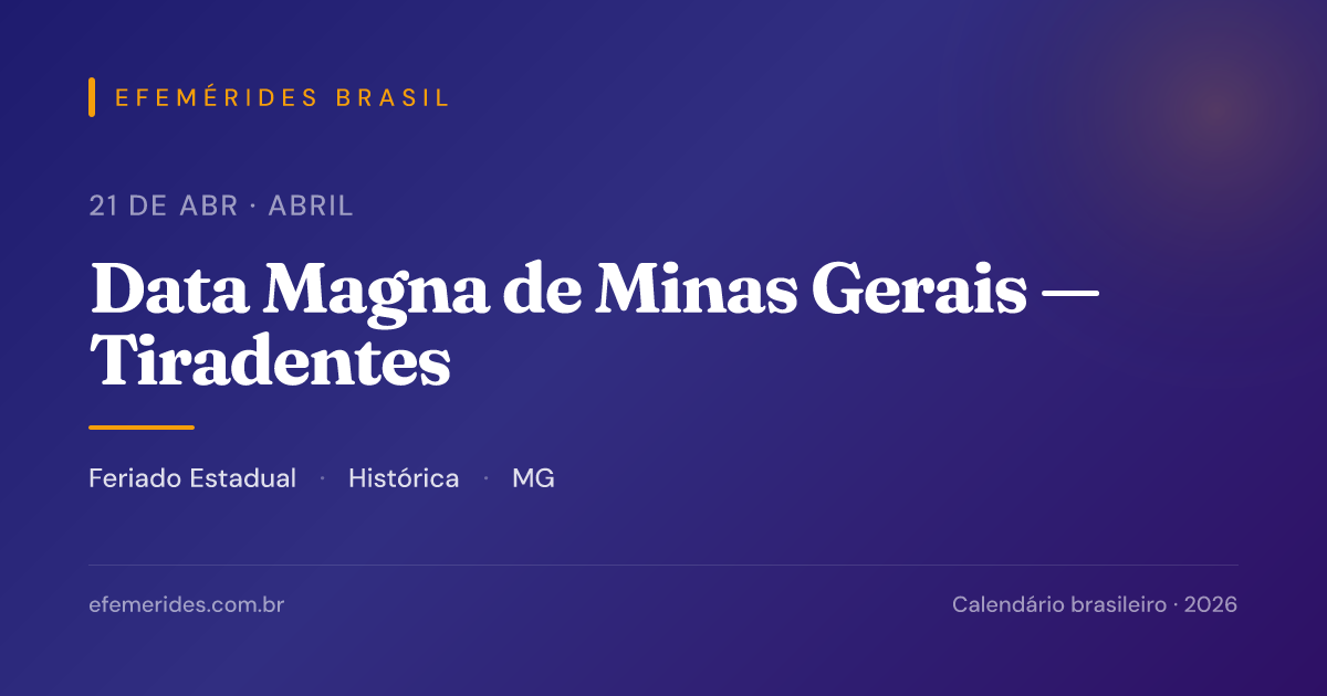 Data Magna de Minas Gerais — Tiradentes — 21/04