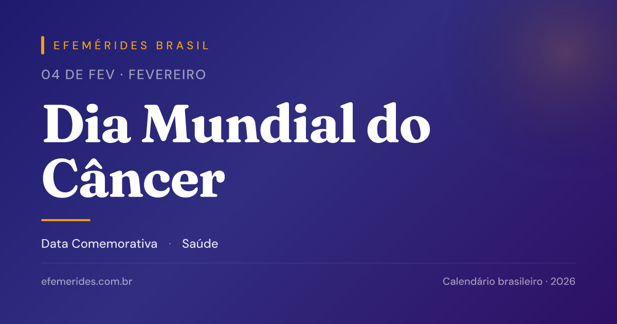 Dia Mundial do Câncer — 04/02