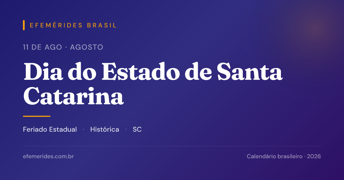 Dia do Estado de Santa Catarina — 11/08