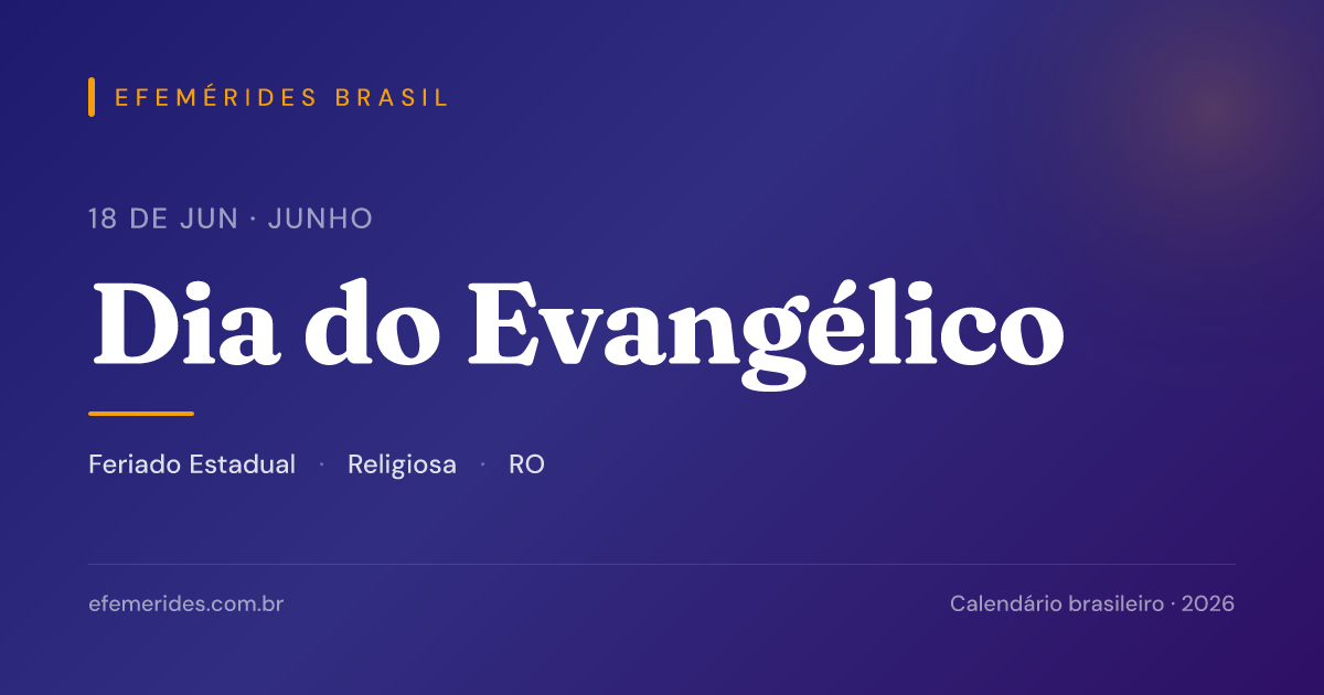 Dia do Evangélico — 18/06