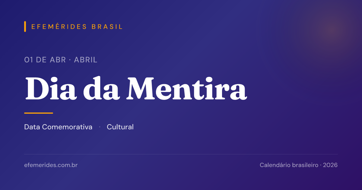 Dia da Mentira — 01/04