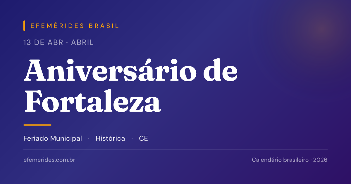 Aniversário de Fortaleza — 13/04