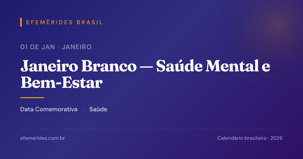 Janeiro Branco — Saúde Mental e Bem-Estar — Todo o mês de janeiro