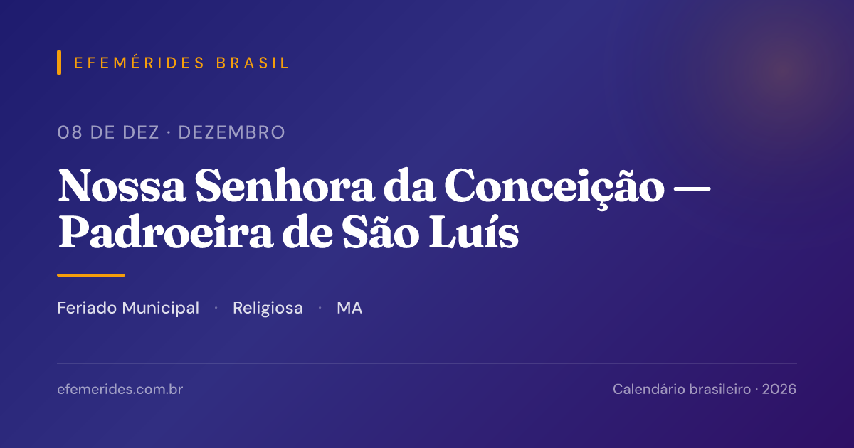 Nossa Senhora da Conceição — Padroeira de São Luís — 08/12