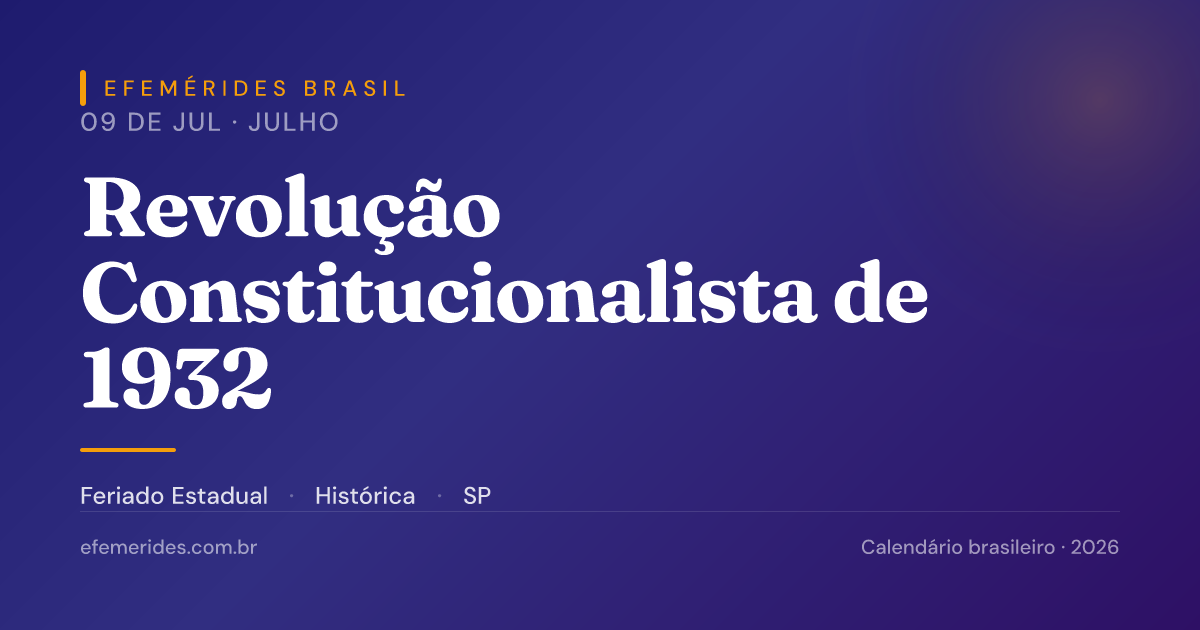 Revolução Constitucionalista de 1932 — 09/07