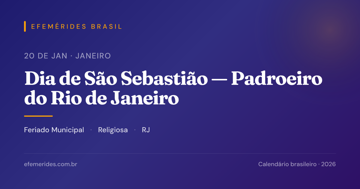 Dia de São Sebastião — Padroeiro do Rio de Janeiro — 20/01