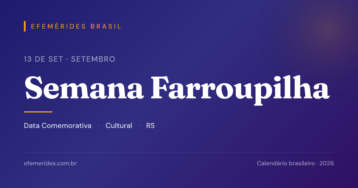 Semana Farroupilha — 13 a 20 de setembro